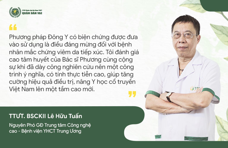 Bác sĩ Lê Hữu Tuấn đánh giá cao phương pháp chữa viêm da tiếp xúc tại Bệnh viện Quân dân 102